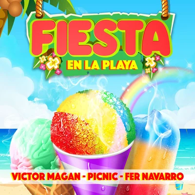 Fer Navarro/Víctor Magan/Picnic Fiesta en la Playa