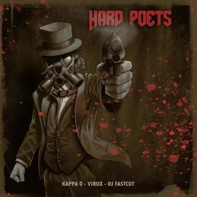 Virux/DJ Fastcut/kappa-O Hard Poets