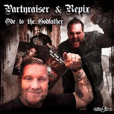 Partyraiser Ode To The Godfather