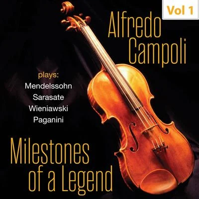 Eduard Van Beinum/Alfredo Campoli/London Philharmonic Orchestra/The London Symphony Orchestra/National Symphony Orchestra/Pierino Gamba Milestones of a Legend: Alfredo Campoli, Vol. 1