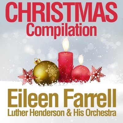 Eileen Farrell Christmas Compilation