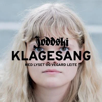 Joddski/Son Of Light/Lyset/Vegard Leite Klagesang