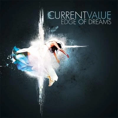 Current Value Edge of Dreams