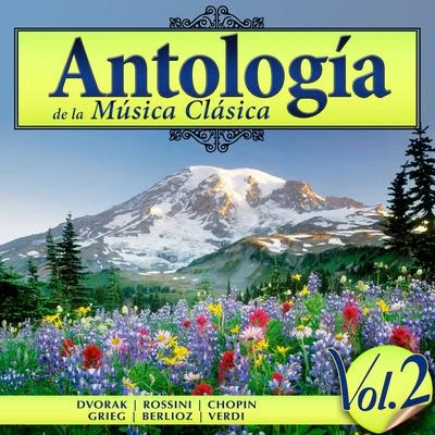 Gioacchino Rossini Antología de la Música Clásica. Vol. 2