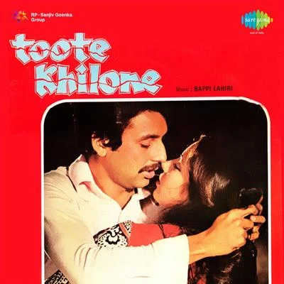 K.J. Yesudas/Lata Mangeshkar/Bappi Lahiri/Sulakshana Pandit/Kishore Kumar Toote Khilone