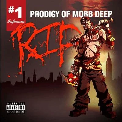 Prodigy of Mobb Deep R.I.P. #1