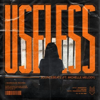 BounceBeatz/Michelle Melody Useless