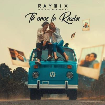 Raymix Tú Eres La Razón (Electrocumbia Remake)