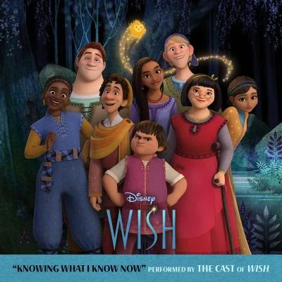 Angelique Cabral/Wish - Cast/Ariana DeBose/Disney Knowing What I Know Now (From Wish)