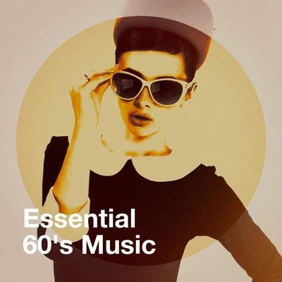 Generation 60/Music from the 40s &amp; 50s/The &#x27;60s Rock All Stars Essential 60's Music