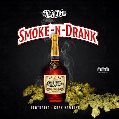 Gary Hawkins/Real One Smoke-N-Drank