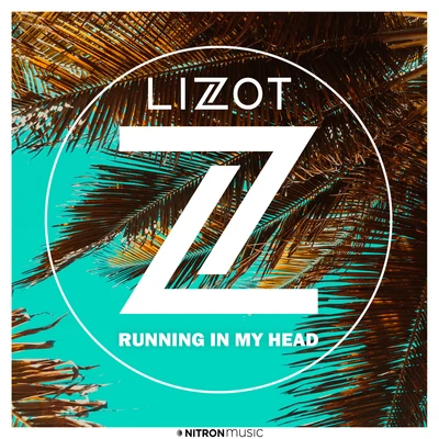 LIZOT Running In My Head