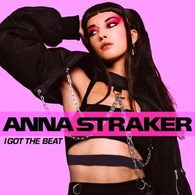 Anna Straker I Got The Beat