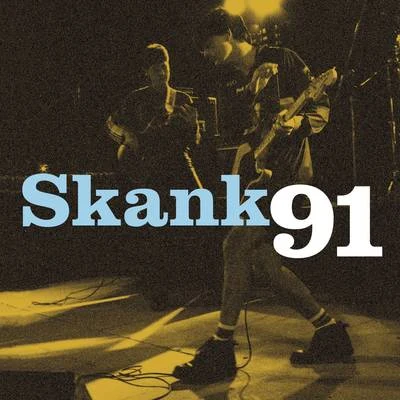 Skank Skank 91