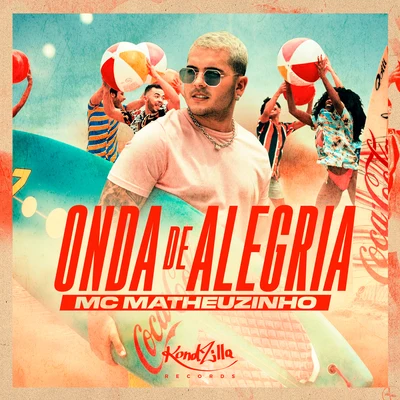 MC Matheuzinho Onda de Alegria