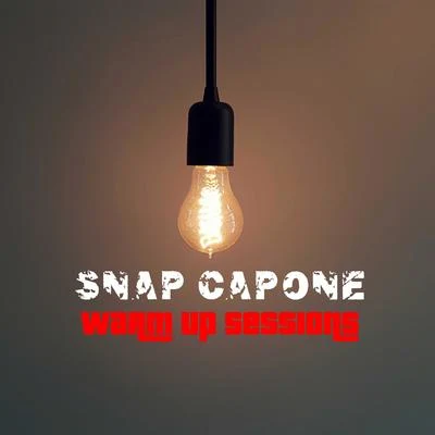 Snap Capone Warm Up Sessions