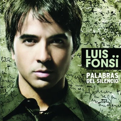 Luis Fonsi Palabras Del Silencio