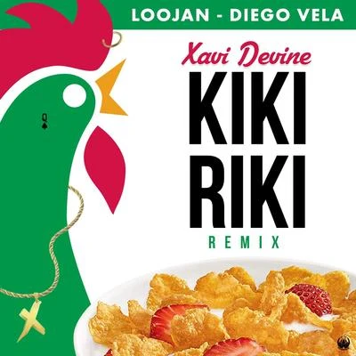 Diego Vela/Xavi Devine/Loojan Kikiriki (Remix)