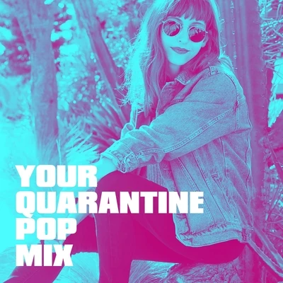 Best Of Hits/Cover Guru/Today's Hits! Your Quarantine Pop Mix