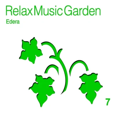 Parish Relax Music Garden, Vol. 7 (Edera)