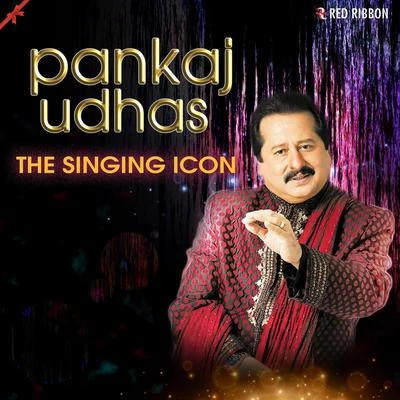 Pankaj Udhas Pankaj Udhas- The Singing Icon