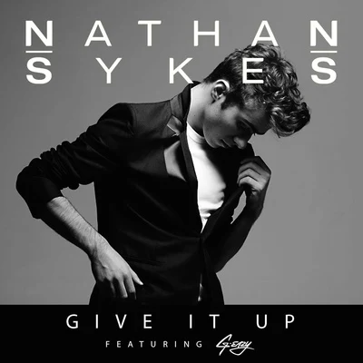 G-Eazy/Nathan Sykes Give It Up