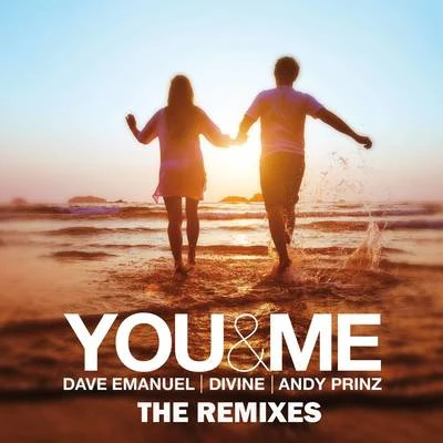 Dave Emanuel You & Me (Remixes)