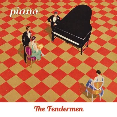 The Fendermen Piano