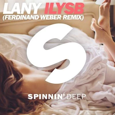 Lany ILYSB (Ferdinand Weber Remix)