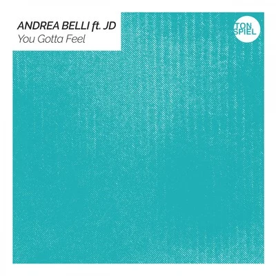 Andrea Belli You Gotta Feel