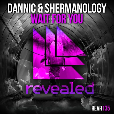 Dannic/Shermanology Wait For You