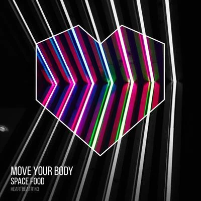 Space Food Move Your Body