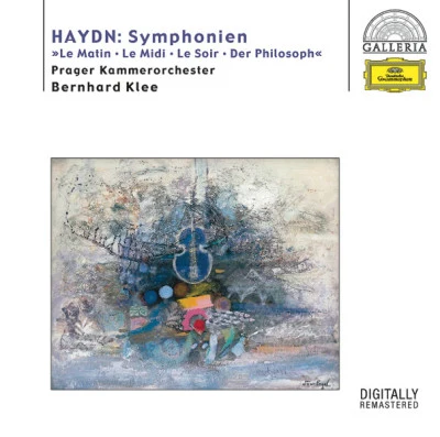 Franz Joseph Haydn/Prague Chamber Orchestra/Bernhard Klee Haydn: Symphonies Hob.I:6 Le Matin, 7 Le Midi, 8 Le Soir & 22 The Philosopher