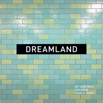 Pet Shop Boys Dreamland