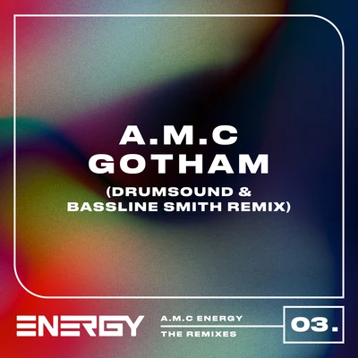 A.M.C/Drumsound & Bassline Smith Gotham (Drumsound & Bassline Smith Remix)