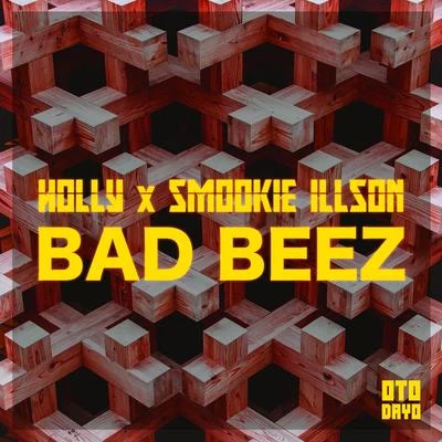 Holly/Smookie Illson Bad Beez