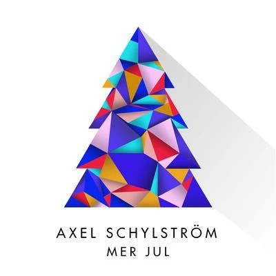 Axel Schylström Mer Jul