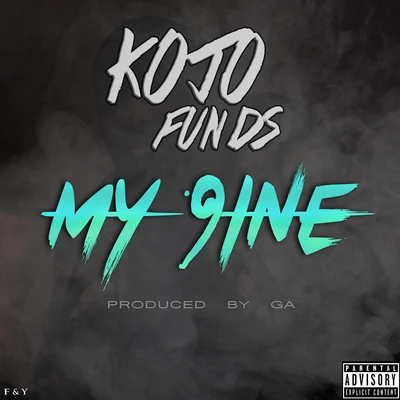 Kojo Funds My 9ine