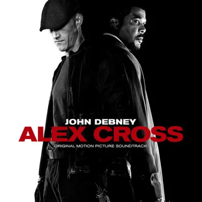 John Debney Alex Cross: Original Motion Picture Soundtrack