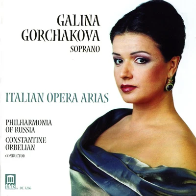 Galina Gorchakova GORCHAKOVA, Galina: Italian Opera Arias - MASCAGNI, P.PUCCINI, G.LEONCAVALLO, R.CATALANI, A.CILEA, F.VERDI, G.