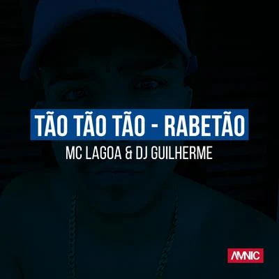 MC Lagoa Tão Tão Tão - Rabetão