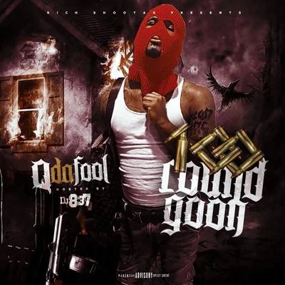 Q Da Fool 100 Round Goon