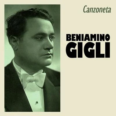 Beniamino Gigli Canzoneta