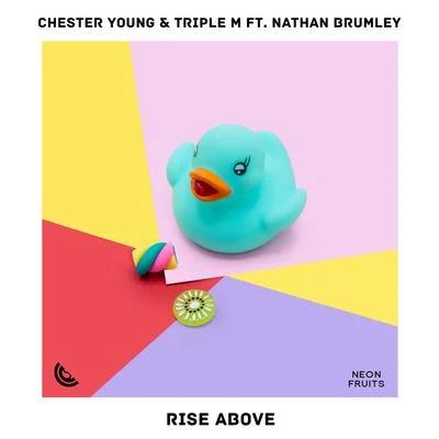 Triple M/Nathan Brumley/Chester Young Rise Above