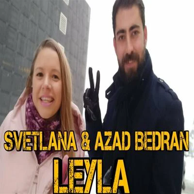 Svetlana/Azad Bedran Leyla