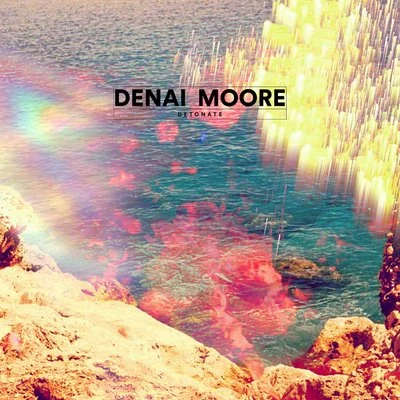 Denai Moore Detonate (Remixes)