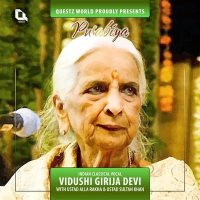 Girija Devi Purabiya (Indian Classical Vocal)