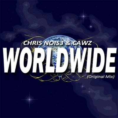 CAWZ/Chris Nois3 Worldwide