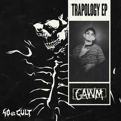 Gawm/Bernz Trapology