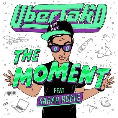 Uberjakd THE MOMENT